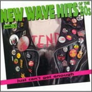 Just Can't Get Enough: New Wave Hits Of The '80s Vol.1