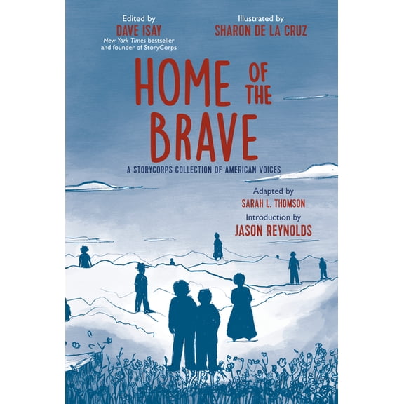 Home of the Brave: A Storycorps Collection of American Voices, (Hardcover)