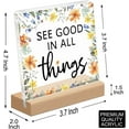 thumbnail image 2 of Inspirational Desk Decor,See Good in All Things Acrylic Desk Plaque Sign with Wooden Stand for Home Office Dorm Shelf Table Decor 4x4 Inch, 2 of 8