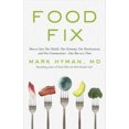 thumbnail image 4 of Food Fix: How to Save Our Health, Our Economy, Our Environment, and Our Communities--One Bite at a Time, 4 of 4