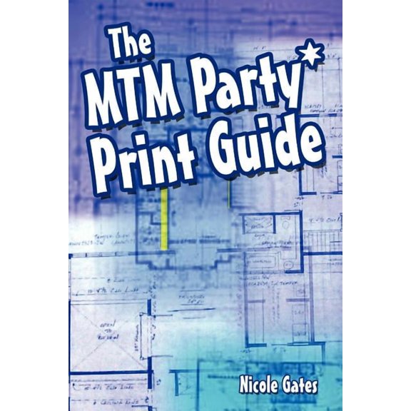 The MTM Party*Print Guide (Paperback)