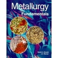 thumbnail image 1 of Pre-Owned Metallurgy Fundamentals (Hardcover) 1566375436 9781566375436, 1 of 1
