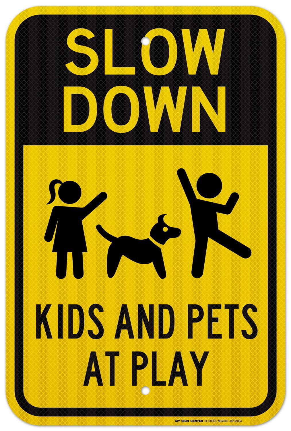 Made in USA by SIGO SIGNS SI-796 Rust Free,63 Aluminum Slow Down Sign Easy to Mount Weather Resistant Long Lasting Ink EGP 12x18 3M Reflective Children and Pets at Play Sign 