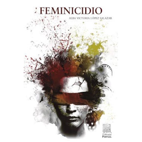 Feminicidio Editorial Porrúa 9786070935787