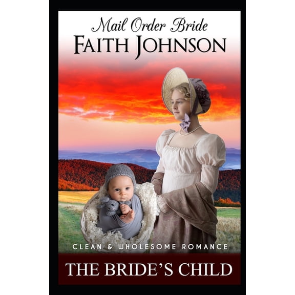 Fall Mail Order Brides The Bride's Child, Book 9, (Paperback)