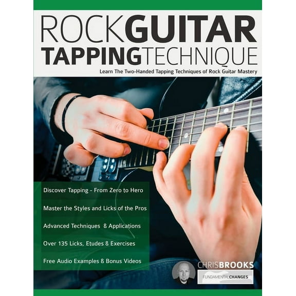 Rock Guitar Tapping Technique: Learn The Two-Handed Tapping Techniques of Rock Guitar Mastery (Paperback)
