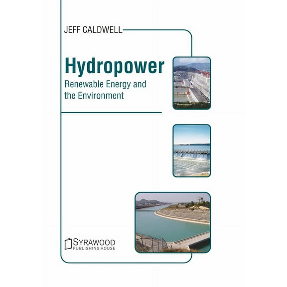 Hydropower: Renewable Energy and the Environment, (Hardcover)