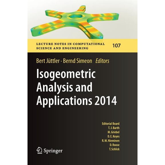Lecture Notes in Computational Science a Isogeometric Analysis and Applications 2014, Book 107, (Paperback)