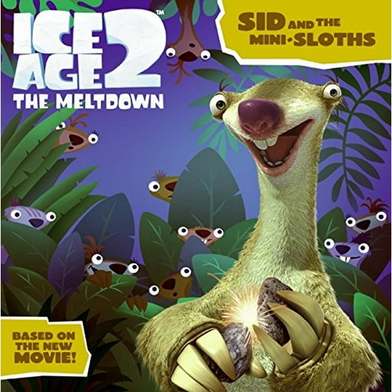 Pre-Owned Sid And the Mini-Sloths (Ice Age 2, The Meltdown) (Paperback) 0060839678 9780060839673