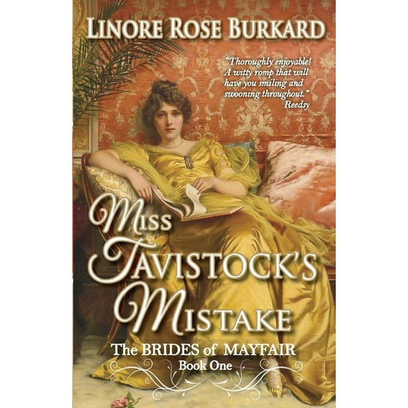 Brides of Mayfair Miss Tavistock's Mistake: A Traditional Regency Romance, Book 1, (Paperback)