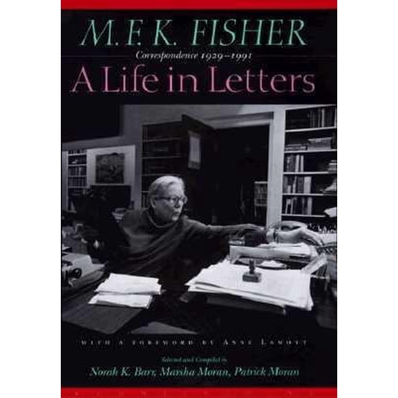 Pre-Owned M.F.K. Fisher: A Life in Letters: Correspondence 1929-1991 (Paperback) 1887178937 9781887178938