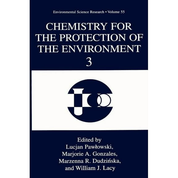 Environmental Science Research Chemistry for the Protection of the Environment 3, Book 55, (Hardcover)