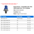 thumbnail image 2 of Knock Sensor - Compatible with 1996 - 2000 Honda Civic 1.6L 4-Cylinder 1997 1998 1999, 2 of 2