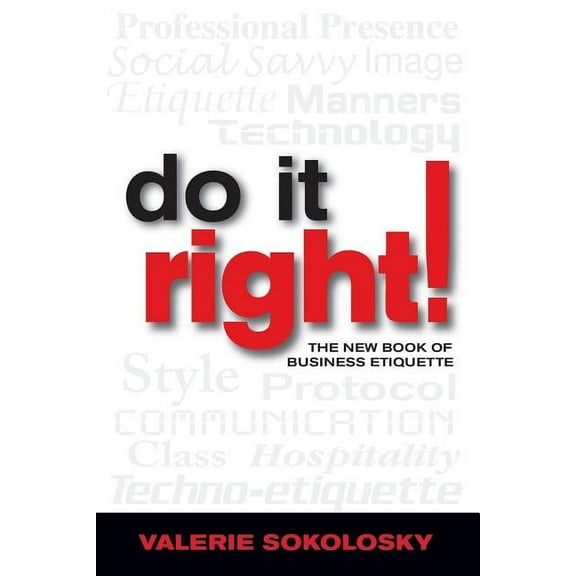 Do It Right!: The New Book of Business Etiquette (Paperback)