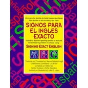 Signos para el ingl?s exacto: a book for Spanish speaking families of deaf children in schools using Signing Exact English, Used [Paperback]