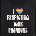 thumbnail image 3 of Instant Message - Respecting Your Pronouns - Women's French Terry Long Sleeve Pullover, 3 of 6