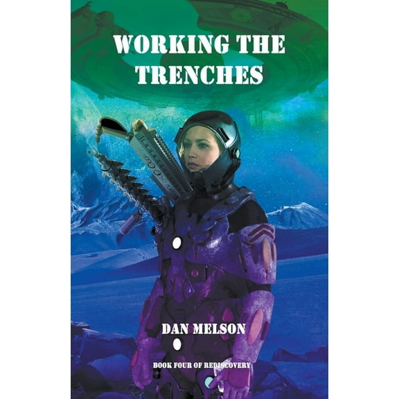 Rediscovery Working The Trenches, Book 4, (Paperback)