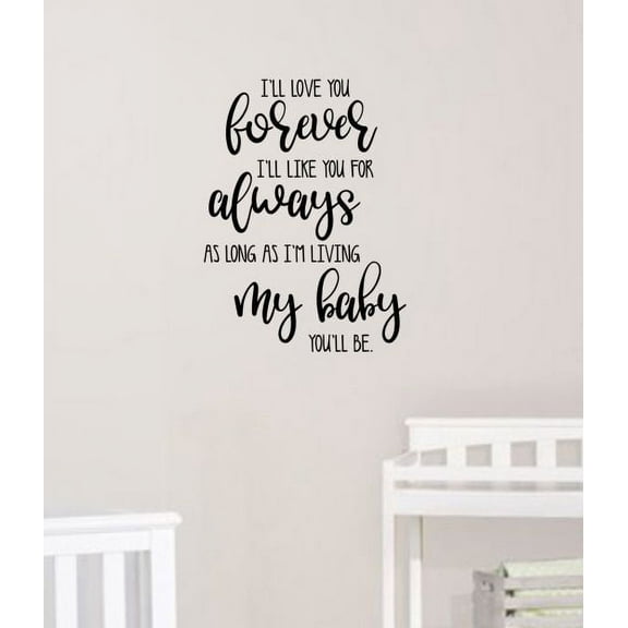 Baby Nursery Quotes I'll Love You Forever Wall Decor Art Decal Removable Vinyl Stickers 23x17-Inch Black