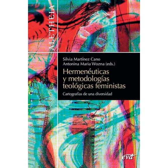 Hermenéuticas y metodologÃas teológicas feministas, (Paperback)