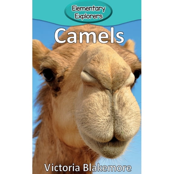 Elementary Explorers Camels, Book 4, (Hardcover)