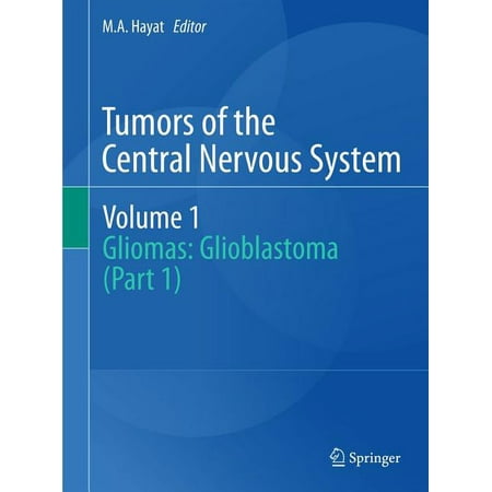 UPC: 9789400703438 | Tumors of the Central Nervous System: Tumors of the Central Nervous System Volume 1: Gliomas: Glioblastoma (Part 1) (Hardcover)