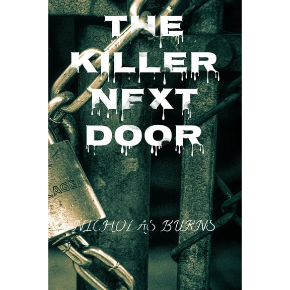 The killer nextdoor, (Paperback)