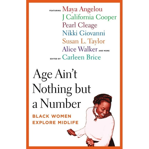 Pre-Owned Age Ain't Nothing but a Number: Black Women Explore Midlife (Paperback) 0807028231 9780807028230