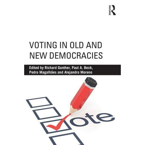 Voting in Old and New Democracies, (Paperback)