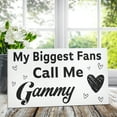 thumbnail image 5 of JennyGems Gammy Gifts, My Biggest Fans Call Me Gammy Wooden Sign, Gift for Gammy, Wall Hanging and Shelf Decor, Made in USA, 5 of 8