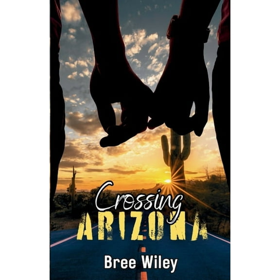 Crossing Arizona, (Paperback)