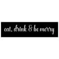thumbnail image 3 of Eat Drink and Be Merry - Beautiful Solid Steel Home Decor Decorative Accent Metal Art Wall Sign, 3 of 3