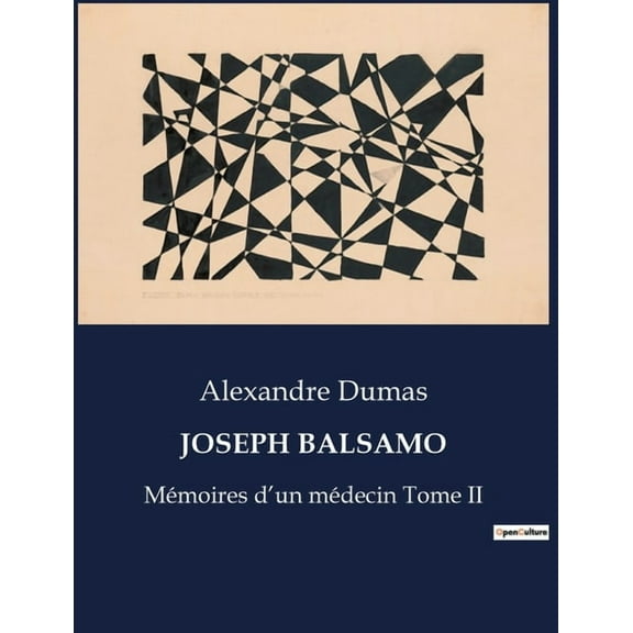 Joseph Balsamo: Mémoires d'un médecin Tome II, (Paperback)