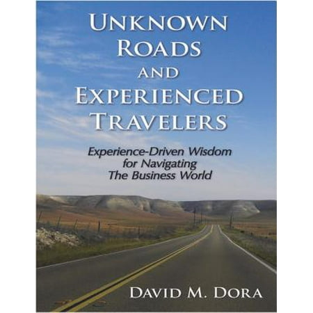 Unknown Roads and Experienced Travelers - eBook (Best Gifts For Road Travelers)
