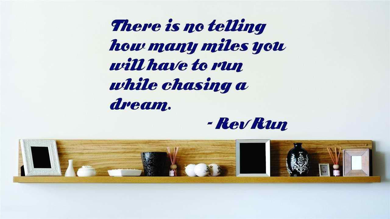 21"x4" Vinyl Wall Decal Quote 6 How Many Miles While Chasing a Dream 