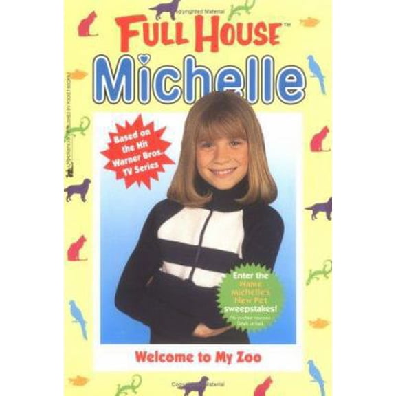Pre-Owned Welcome To My Zoo (Full House: Michelle) (Paperback) 0671017314 9780671017316