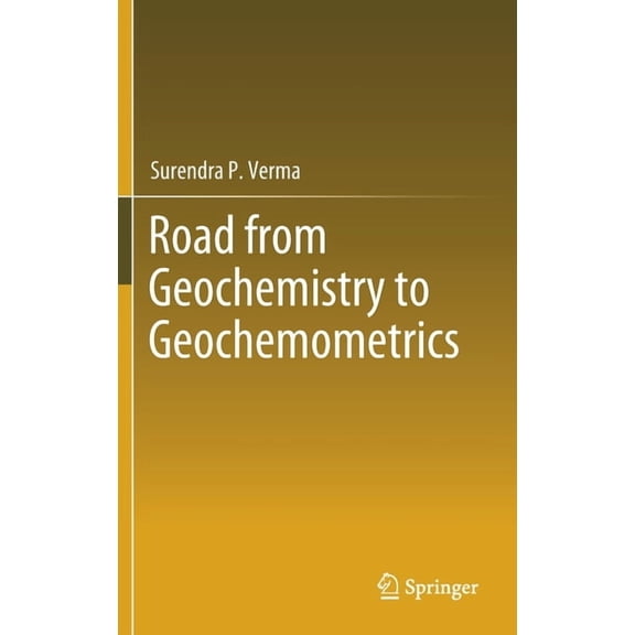 Road from Geochemistry to Geochemometrics, (Hardcover)