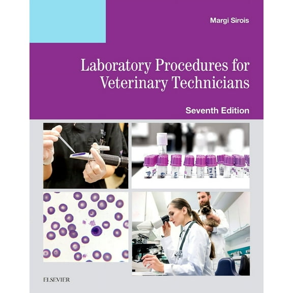 Laboratory Procedures for Veterinary Technicians