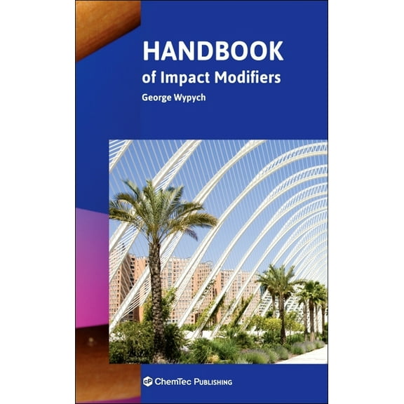Handbook of Impact Modifiers, (Hardcover)