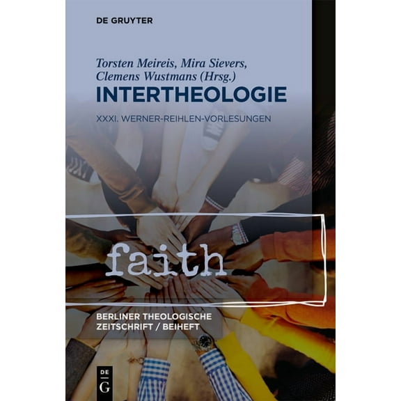 Beihefte Zur Berliner Theologischen Zeit Intertheologie: XXXI. Werner-Reihlen-Vorlesung, Book 2025, (Paperback)