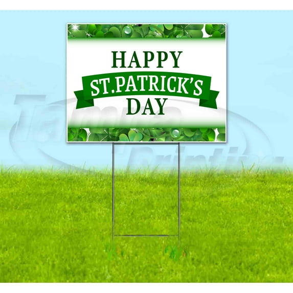 Happy St Patricks Day (18" x 24") Yard Sign, Includes Metal Step Stake