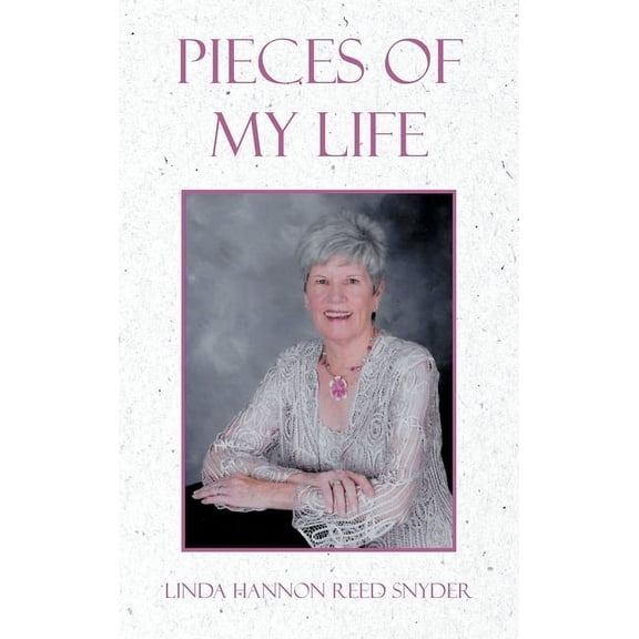 Pieces of My Life, (Hardcover)