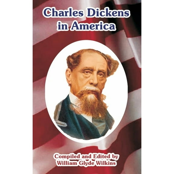 Charles Dickens in America (Paperback)
