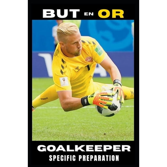 Goalkeeper: Specific preparation, (Paperback)