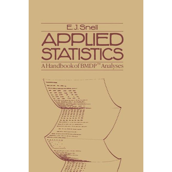 Chapman & Hall Statistics Text Applied Statistics: A Handbook of Bmdp(tm) Analyses, (Paperback)