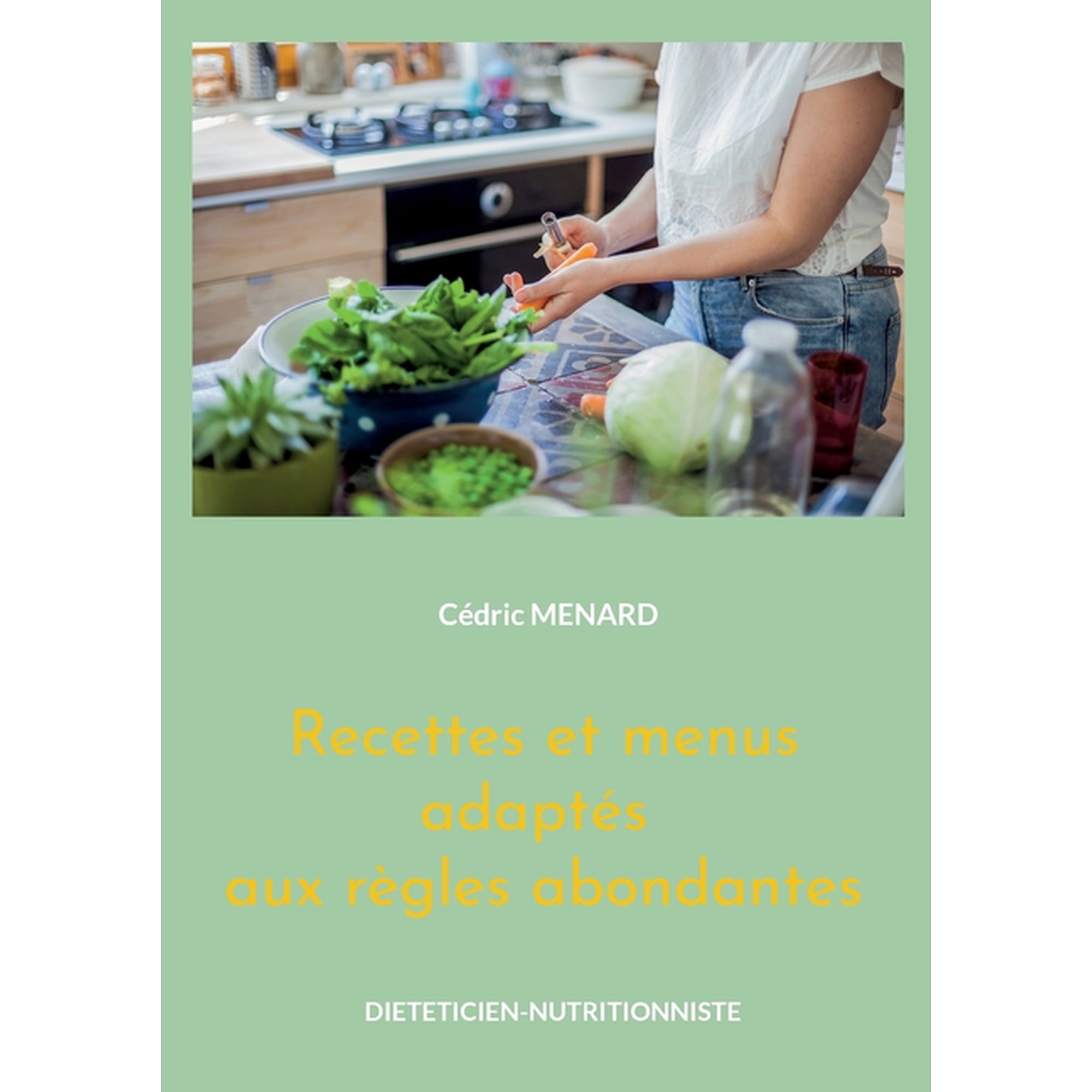 Recettes et menus adapt&Atilde;&copy;s aux r&Atilde;&uml;gles abondantes: Volume 2. (Paperback)