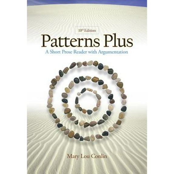 Pre-Owned Patterns Plus: A Short Prose Reader with Argumentation (Paperback) by Mary Conlin