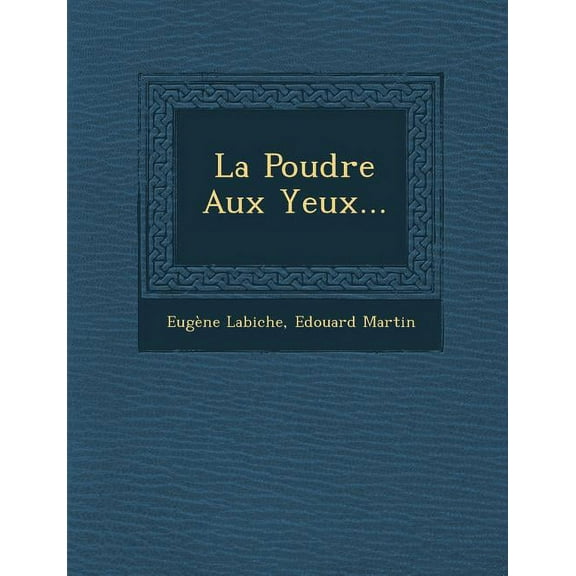 La Poudre Aux Yeux... (Paperback)