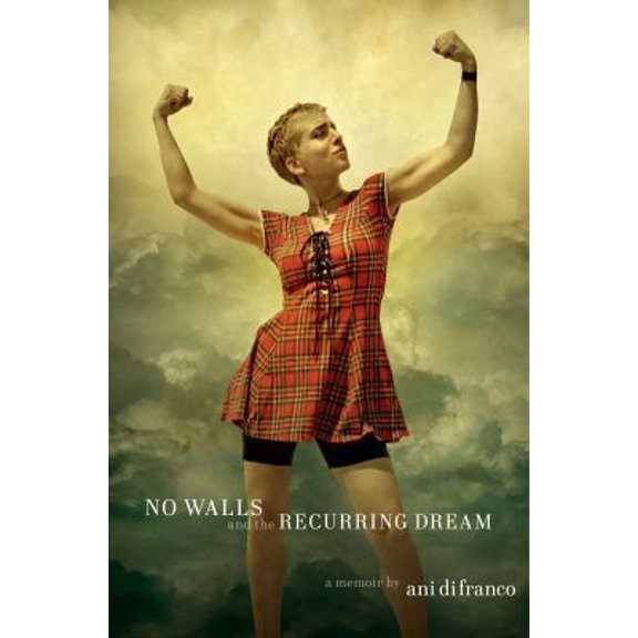 Pre-Owned No Walls and the Recurring Dream: A Memoir (Hardcover) 0735225176 9780735225176