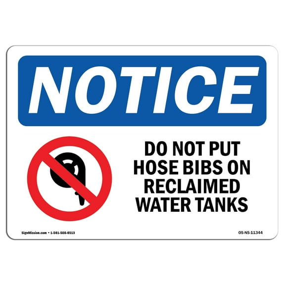 OSHA Notice Signs - Do Not Put Hose Bibs On Reclaimed Sign With Symbol | Decal | Protect Your Business, Work Site |  Made in the USA
