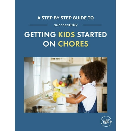 A Step-by-Step Guide to Successfully Getting Kids Started on Chores -